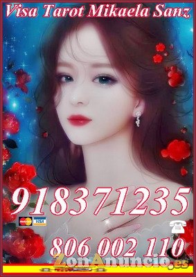 Mikaela Sanz 918 371 235 desde 4€ 15Tarot 9 € 30 mtos.